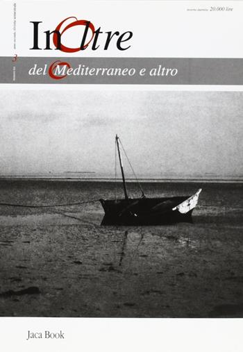 InOltre. Vol. 3: Del Mediterraneo e altro  - Libro Jaca Book 2000 | Libraccio.it