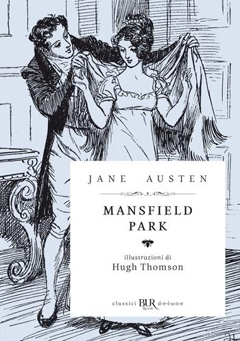 Mansfield Park - Jane Austen - Libro Rizzoli 2024, BUR Classici BUR Deluxe | Libraccio.it