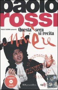 Questa sera si recita Molière. Con DVD - Paolo Rossi, Carlo G. Gabardini - Libro Rizzoli 2005, BUR Senzafiltro | Libraccio.it