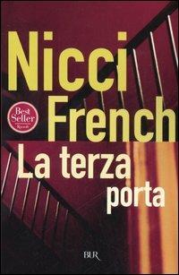 La terza porta - Nicci French - Libro Rizzoli 2006, BUR Narrativa | Libraccio.it
