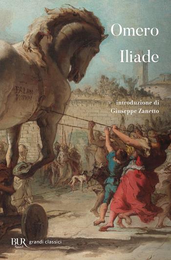 L'iliade - Omero - Libro Rizzoli 2006, BUR Radici BUR | Libraccio.it