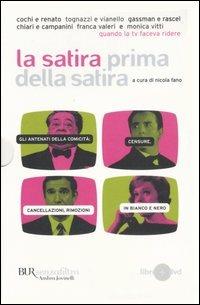 La satira prima della satira. Quando la tv faceva ridere. Con DVD  - Libro Rizzoli 2007, BUR Senzafiltro | Libraccio.it