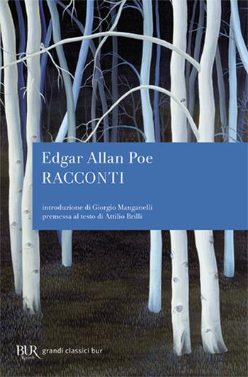 I racconti - Edgar Allan Poe - Libro Rizzoli 2007, BUR Radici BUR | Libraccio.it