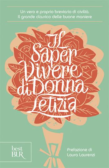 Il saper vivere di Donna Letizia - Colette Rosselli - Libro Rizzoli 2007, BUR Varia | Libraccio.it