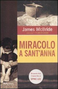 Miracolo a Sant'Anna - James McBride - Libro Rizzoli 2008, BUR Burextra | Libraccio.it