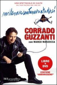 Millenovecentonovantadieci. Con DVD - Corrado Guzzanti - Libro Rizzoli 2008, BUR Senzafiltro | Libraccio.it