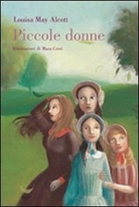 Piccole donne - Louisa May Alcott - Libro Rizzoli 2003, I delfini. Classici | Libraccio.it