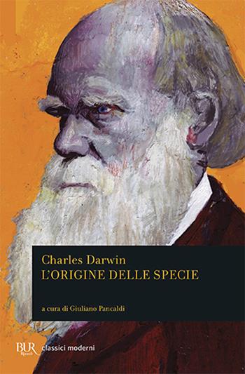 L'origine delle specie - Charles Darwin - Libro Rizzoli 2009, BUR Classici moderni | Libraccio.it