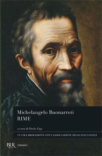 Rime - Michelangelo Buonarroti - Libro Rizzoli 2010, BUR Classici | Libraccio.it