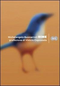 Rime - Michelangelo Buonarroti - Libro Rizzoli 2009, BUR Varia | Libraccio.it