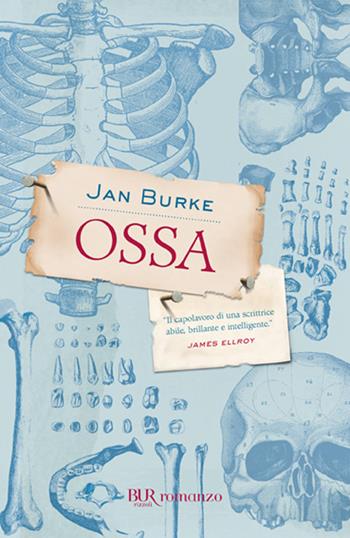 Ossa - Jan Burke - Libro Rizzoli 2002, BUR Narrativa | Libraccio.it