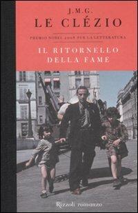 Il ritornello della fame - Jean-Marie Gustave Le Clézio - Libro Rizzoli 2009, Scala stranieri | Libraccio.it