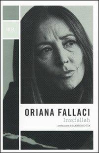 Insciallah - Oriana Fallaci - Libro Rizzoli 2009, BUR Opere di Oriana Fallaci | Libraccio.it