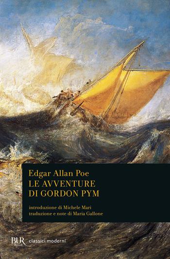 Le avventure di Gordon Pym - Edgar Allan Poe - Libro Rizzoli 2009, BUR Classici moderni | Libraccio.it