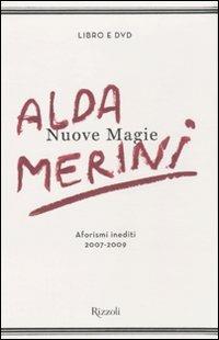 Nuove magie. Aforismi 2007-2009. Con DVD - Alda Merini - Libro Rizzoli 2010, 24/7 | Libraccio.it