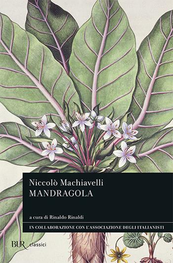 Mandragola - Niccolò Machiavelli - Libro Rizzoli 2010, BUR Classici | Libraccio.it