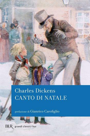 Canto di Natale - Charles Dickens - Libro Rizzoli 2010, BUR Grandi classici | Libraccio.it