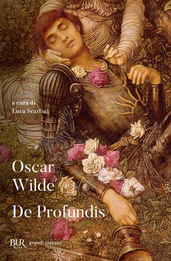 De profundis - Oscar Wilde - Libro Rizzoli 2011, BUR I grandi romanzi | Libraccio.it