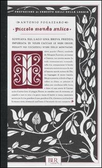Piccolo mondo antico - Antonio Fogazzaro - Libro Rizzoli 2011, BUR Romanzi d'Italia | Libraccio.it
