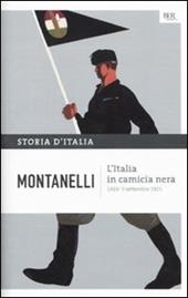 Storia d'Italia. Vol. 11: L' Italia in camicia nera (1919- 3 settembre 1925)
