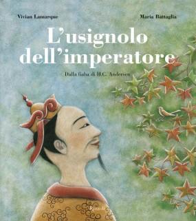 L'usignolo dell'imperatore. Con CD - Vivian Lamarque, Maria Battaglia - Libro Rizzoli 2004, Varia illustrati | Libraccio.it