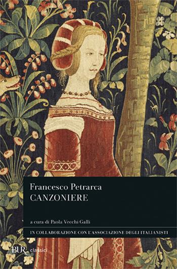 Canzoniere - Francesco Petrarca - Libro Rizzoli 2012, BUR Classici | Libraccio.it