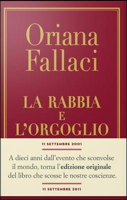 La rabbia e l'orgoglio - Oriana Fallaci - Libro Rizzoli 2011, Opere di Oriana Fallaci | Libraccio.it