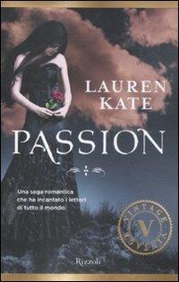 Passion - Lauren Kate - Libro Rizzoli 2012, Vintage | Libraccio.it