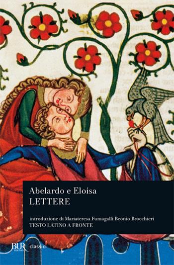 Lettere di Abelardo e Eloisa. Testo latino a fronte - Pietro Abelardo - Libro Rizzoli 1996, BUR Classici del pensiero | Libraccio.it