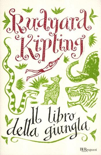 Il libro della giungla - Rudyard Kipling - Libro Rizzoli 2012, Bur ragazzi | Libraccio.it