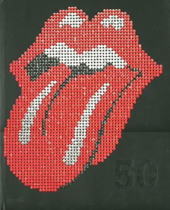The Rolling Stones 50. Ediz. illustrata  - Libro Rizzoli 2012, Varia illustrati | Libraccio.it