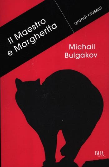 Il Maestro e Margherita - Michail Bulgakov - Libro Rizzoli 2012, BUR Grandi classici | Libraccio.it