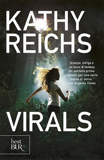 Virals - Kathy Reichs - Libro Rizzoli 2012, BUR Best BUR | Libraccio.it