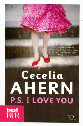 P.S. I love you - Cecelia Ahern - Libro Rizzoli 2005, BUR Best BUR | Libraccio.it