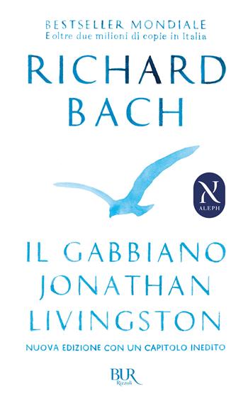 Il gabbiano Jonathan Livingston - Richard Bach - Libro Rizzoli 1977, BUR Best BUR | Libraccio.it