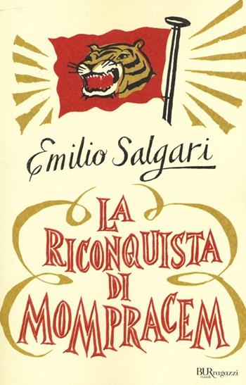 La riconquista di Mompracem - Emilio Salgari - Libro Rizzoli 2013, Bur ragazzi | Libraccio.it