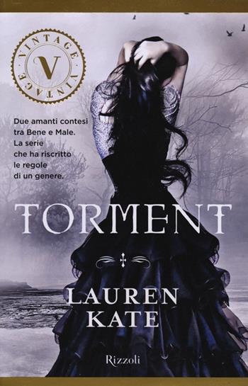 Torment - Lauren Kate - Libro Rizzoli 2013, Vintage | Libraccio.it