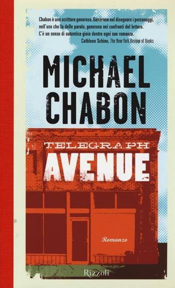 Telegraph Avenue - Michael Chabon - Libro Rizzoli 2013, Scala stranieri | Libraccio.it