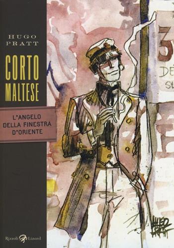 Corto Maltese. L'angelo della finestra d'Oriente - Hugo Pratt - Libro Rizzoli Lizard 2013, Tascabili Pratt | Libraccio.it