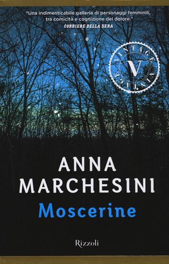 Moscerine - Anna Marchesini - Libro Rizzoli 2014, Vintage | Libraccio.it
