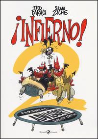 Infierno! 2 - Tito Faraci, Silvia Ziche - Libro Rizzoli Lizard 2014, Varia | Libraccio.it