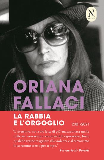 La rabbia e l'orgoglio - Oriana Fallaci - Libro Rizzoli 2014, BUR Best BUR | Libraccio.it