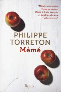 Mémé - Philippe Torreton - Libro Rizzoli 2014, Scala stranieri | Libraccio.it