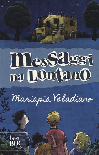 Messaggi da lontano - Mariapia Veladiano - Libro Rizzoli 2016, BUR Best BUR | Libraccio.it