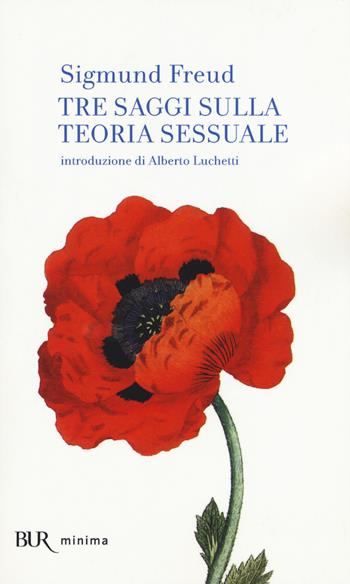 Tre saggi sulla teoria sessuale - Sigmund Freud - Libro Rizzoli 2015, BUR Minima | Libraccio.it