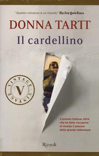 Il cardellino - Donna Tartt - Libro Rizzoli 2015, Vintage | Libraccio.it