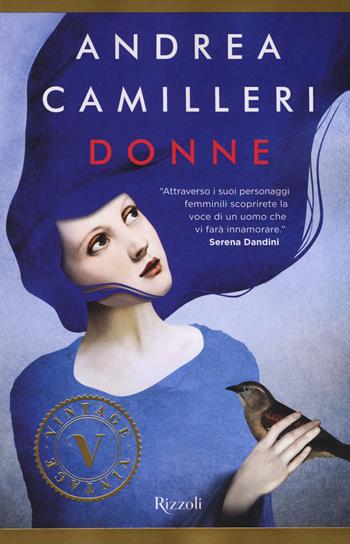 Donne - Andrea Camilleri - Libro Rizzoli 2016, Vintage | Libraccio.it