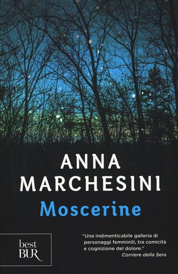 Moscerine - Anna Marchesini - Libro Rizzoli 2015, BUR Best BUR | Libraccio.it