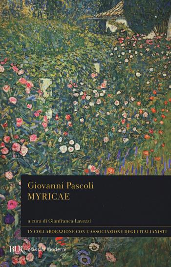 Myricae - Giovanni Pascoli - Libro Rizzoli 2015, BUR Classici moderni | Libraccio.it