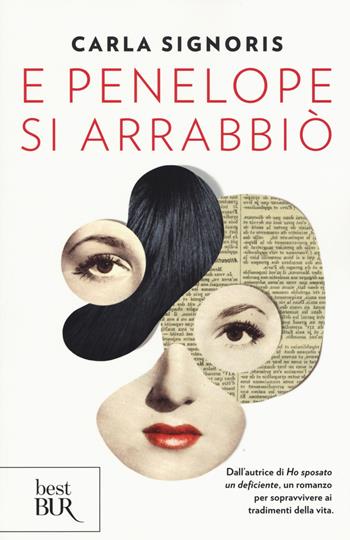E Penelope si arrabbiò - Carla Signoris - Libro Rizzoli 2015, BUR Best BUR | Libraccio.it